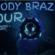 Bloody Brasil Best Part Ultra Slowed Reverb