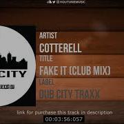 Fake It Underground Club Mix Cotterell