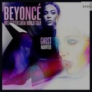 Beyonce Ghost Haunted The Mrs Carter Show World Tour Studio Version