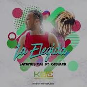 Sayamusical La Elegida Feat Giblack