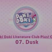 Doki Doki Literature Club Plus Ost Dusk