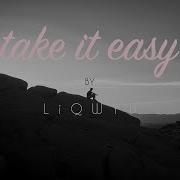 Liqwyd Take It Easy