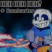 Jb Underswap Heh Heh Heh Bonebanter