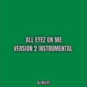 Dj Belite All Eyez On Me V2 Instrumental