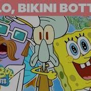 Spongebob Hello Bikini Bottom Song