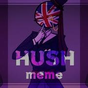 Hush Meme Countryhumans