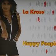 La Kross Happy People