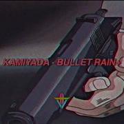 Kamiyada Bullet Rain