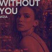 Wzia Without You