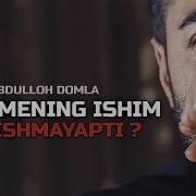Абдуллох Домла Ишчилар Хакида