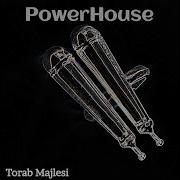 Torab Majlesi Powerhouse