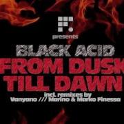 Black Acid From Dusk Till Dawn Vanyano Remix