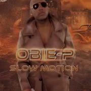 Obie P Slow Motion