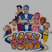 Lazy Town Have You Ever Instrumental