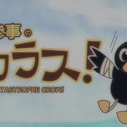 Catastrofe Crow Anime Opening