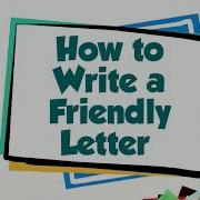 5 Сынып Аағылшын A Letter To A Friend