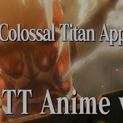 Xl Tt Episode 1 Anime Version The Colossal Titan Appears Attack On Titan Ost