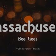 Bee Gees Massachusetts Lyrics Young Pilgrim Music