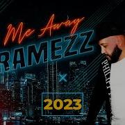 Dj Ramezz Take Me Away 2023 Remix