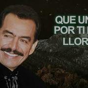 Llorar Joan Sebastian