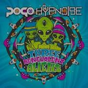 Three Benevolent Aliens Pogo Hypnoise