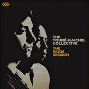 The Touré Raichel Collective From End To End Feat Niv Toar