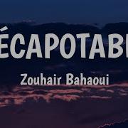 Décapotable Zouhair Bahaoui Lyrics Lyricso