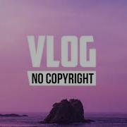 Life X50 Vlog Copyright Free Music