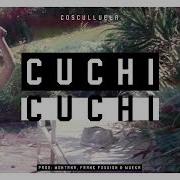 Cuchi Cuchi Cosculluela