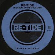 Re Tide Night Moves