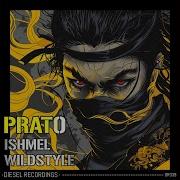 Prato Ishmel Wildstyle