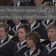 Motet Bwv 225 Singet Dem Herrn Ein Neues Lied Thomanerchor Leipzig