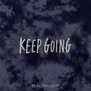 Keep Going Beacon Light