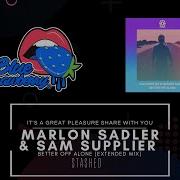 Marlon Sadler Sam Supplier Better Off Alone Extended Mix