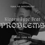 Free Kizaru Type Beat Tymer Prod Dj Problematic