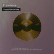 Disco Incorporated Be Free