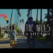 Andy Mineo Party In The Hills Feat Steven Malcolm Andy Mineo