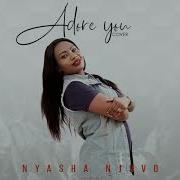 Adore You Charis Nyasha