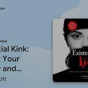 Existential Kink Unmask Your Shadow And Embrace Your Power Audiobook