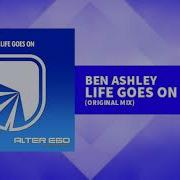 Ben Ashley Life Goes On Trance