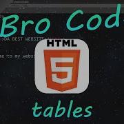 Html How To Create A Table 6 Bro Code