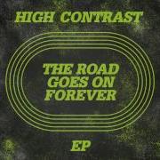 High Contrast The Road Goes On Forever One Minute To Midnight Extended Mix