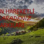 En Hareketli Karadeniz Şarkıları