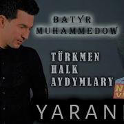 Batyr Muhammedow Yaranlar