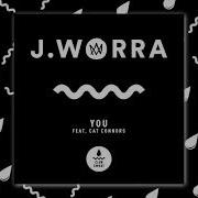 You Feat Cat Connors J Worra