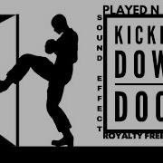 Kick Down Door Sound