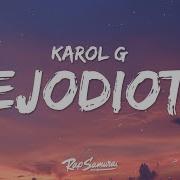 Karol G Sejodioto Letra Lyrics Rap Samurai