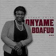 Esther Smith Onyame Boafuo Official Audio Esther Smith