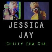 Chilly Cha Cha Jessica Jay