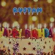 Happy Birthday Rustam